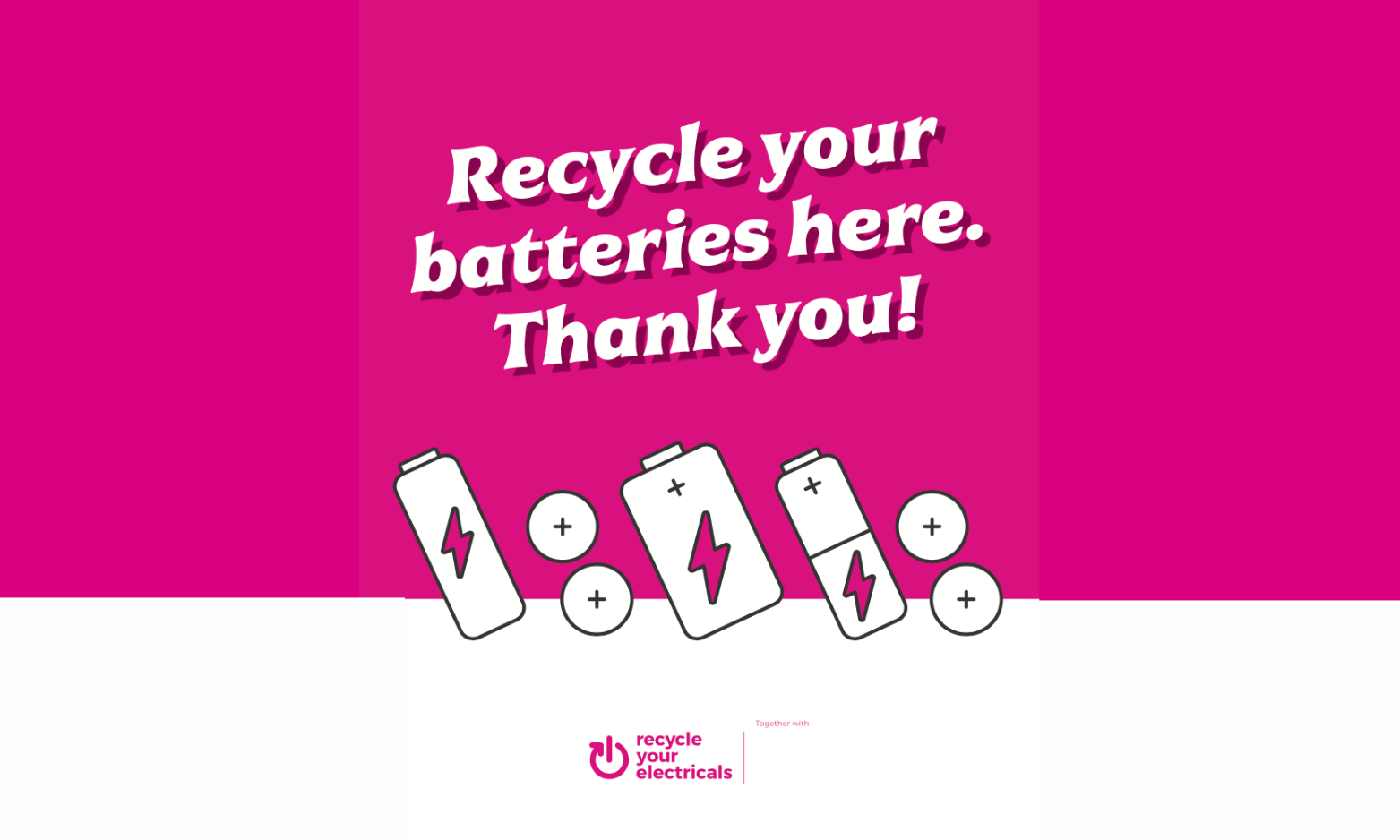 text: 'recycle your batteries here. Thank you!' against a pink backdrop, with white icons of batteries